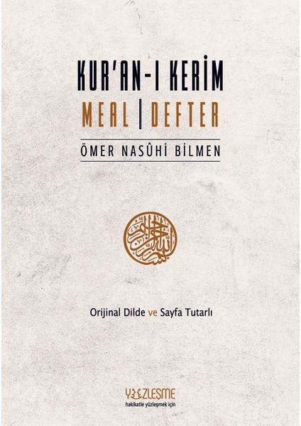 Kur’an-I Kerim Meal Defter - Ömer Nasûhi Bilmen