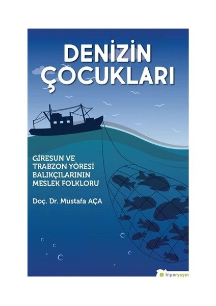 Denizin Çocukları - Mustafa Aça