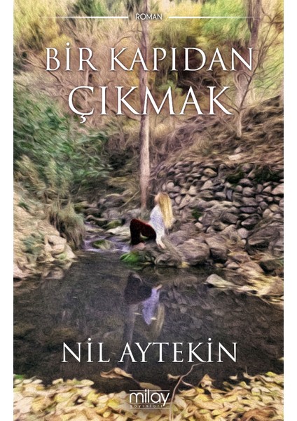 Bir Kapıdan Çıkmak - Nil Aytekin