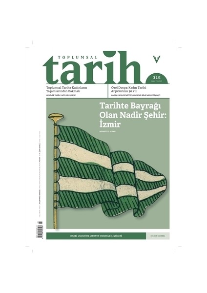 Toplumsal Tarih Dergisi Sayı: 315 Mart 2020