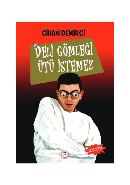 Deli Gömleği Ütü İstemez - Cihan Demirci