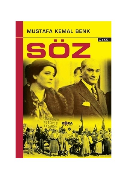 Söz - Mustafa Kemal Benk