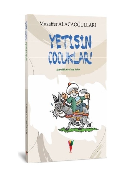 Yetişin Çocuklar - Muzaffer Alacaoğulları