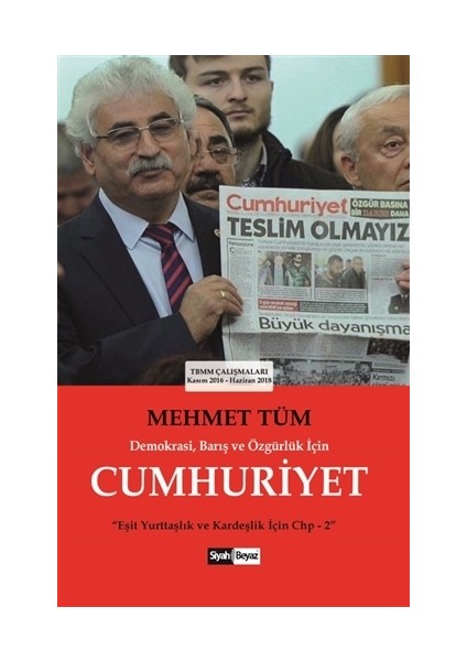 Demokrasi Barış Ve Özgürlük İçin Cumhuriyet - Mehmet Tüm