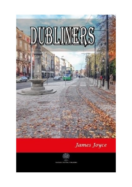 Dubliners - James Joyce