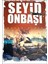 Seyid Onbaşı - Hasan Yiğit 1