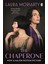 The Chaperone - Laura Moriarty 1