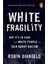 White Fragility - Robin Diangelo 1
