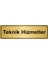 Teknik Hizmetler Yönlendirme Levhası 7 x 20 cm Altın Renk Metal 1