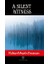 A Silent Witness - Richard Austin Freeman 1