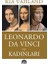 Leonardo Da Vinci ve Kadınları - Kia Vahland 1