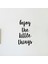 Enjoy The Little Things Metal Tablo 2