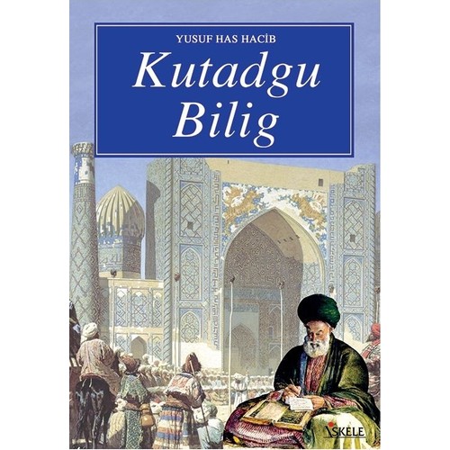 Kutadgu Bilig - Yusuf Has Hacib Kitabı Ve Fiyatı - Hepsiburada