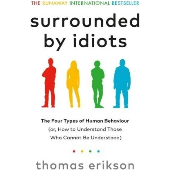 Surrounded By Idiots - Thomas Erikson