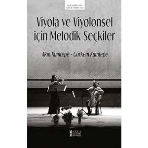 Viyola ve Viyolonsel Için Melodik Seçkiler