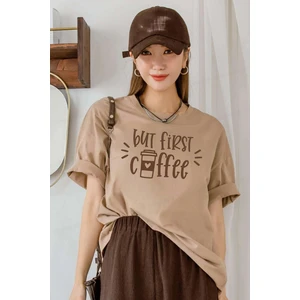 But First Coffee Camel Oversize Salas Boyfriend Kadın T-Shirt