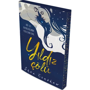 Yıldız Çölü - Shea Ernshaw