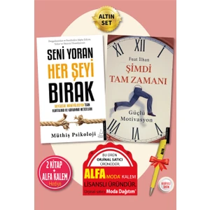 Seni Yoran Her Şeyi Bırak - Şimdi Tam Zamanı - 2 Kitap + Alfa Kalem