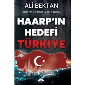 Haarp'ın Hedefi Türkiye