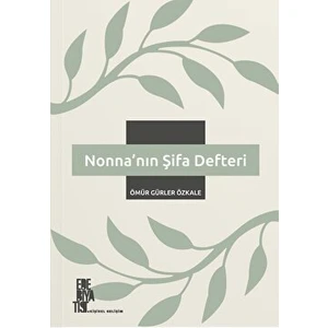 Nonna’nın Şifa Defteri -  Ömür Gürler Özkale