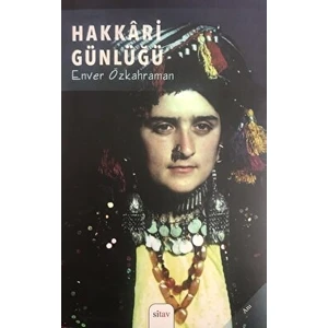 Hakkari Günlüğü -  Enver Özkahraman