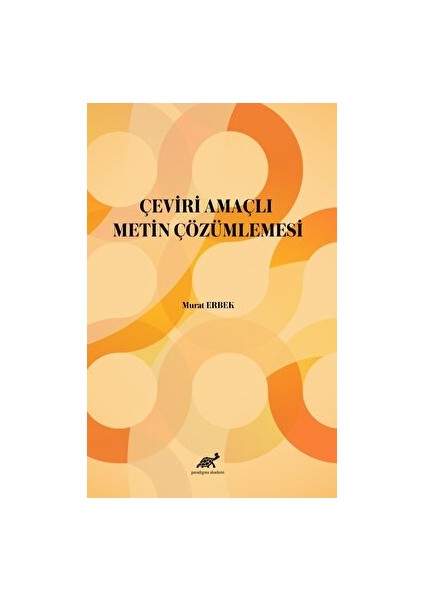 Çeviri Amaçlı Metin Çözümlemesi - Murat Erbek