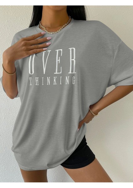 Gri Over Think Baskılı Oversize T-Shirt