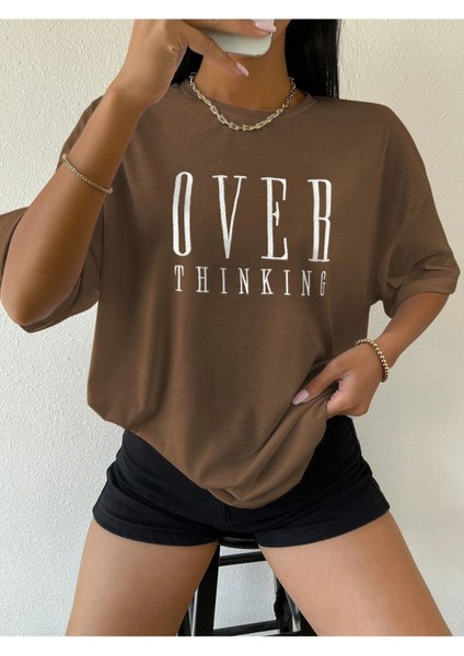 Kahverengi Over Think Baskılı Oversize T-Shirt