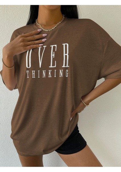 Kahverengi Over Think Baskılı Oversize T-Shirt