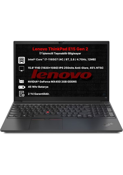 Thinkpad E15 Gen 2 Intel Core I7 1165G7 16GB 512GB SSD MX450 Windows 11 Pro 15.6" Fhd Taşınabilir Bilgisayar 20TD004HTX24