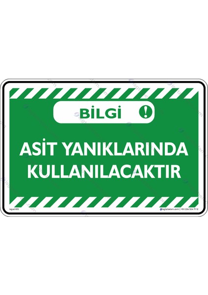 35x50cm/Kompozit/ İsg Tabelam Asit Yanıklarında Kullanılacaktır