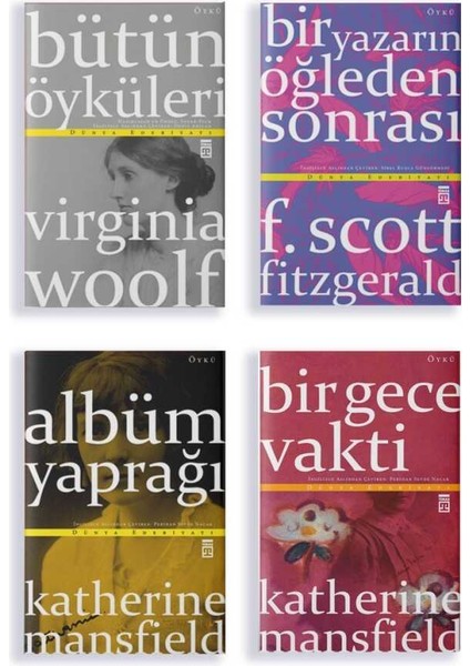 Bütün Öyküleri - Bir Yazarın Öğleden Sonrası - Albüm Yaprağı - Bir Gece Vakti - Katherine Mansfield