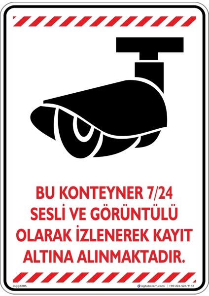 Bu Konteyner 7/24 Sesli ve Görüntülü Olarak Izlenerek Kayıt Altına Alınmaktadır/25x35cm/Etiket