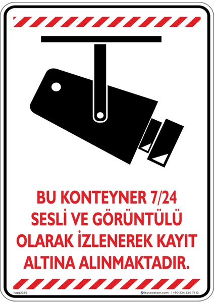 Bu Konteyner 7/24 Sesli ve Görüntülü Olarak Izlenerek Kayıt Altına Alınmaktadır/25x35cm/Etiket