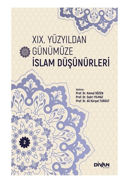 Xıx. Yüzyıldan Günümüze Islam Düşünürleri – Cilt 2