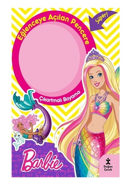 Barbie Eğlenceye Açılan Pencere Çıkartmalı Boyama Kitabı