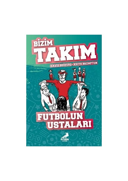 Futbolun Ustaları - Bizim Takım - David Bedford