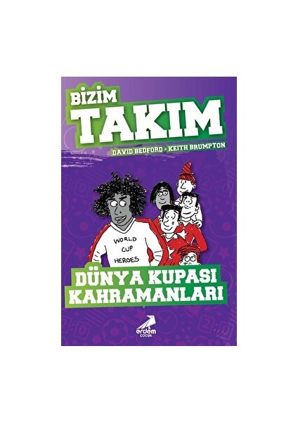 Dünya Kupası Kahramanları - Bizim Takım - David Bedford