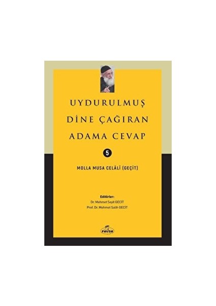 Uydurulmuş Dine Çağıran Adama Cevap - Molla Musa Celali