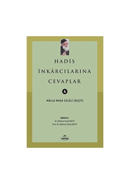 Hadis Inkarcılarına Cevaplar - Molla Musa Celali