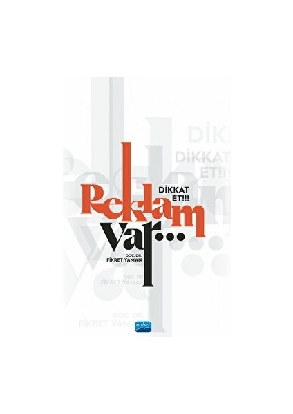 Dikkat Et!!! Reklam Var… - Fikret Yaman