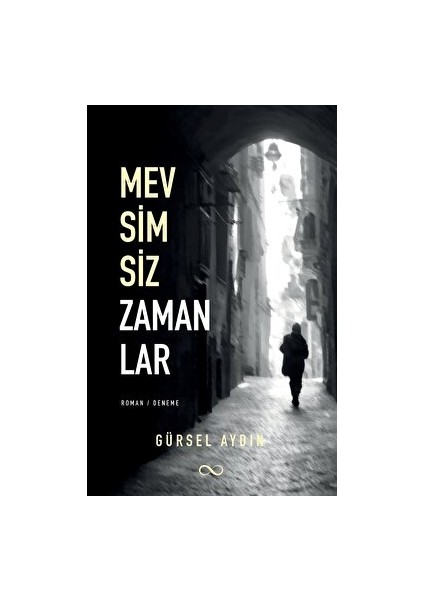 Mevsimsiz Zamanlar - Gürsel Aydın