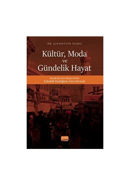 Kültür, Moda ve Gündelik Hayat