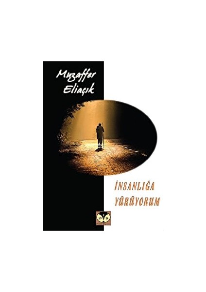 Insanlığa Yürüyorum