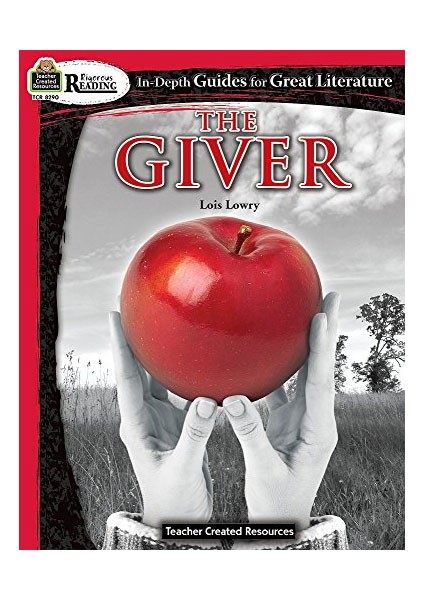 The Giver In Depth Guides For Great Literature Teacher Created