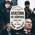 Kronik Kitap Dakikalar İçinde Atatürk ve Dünyası - İlber Ortaylı