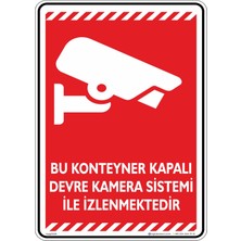 İsg Tabelam 25x35cm/Etiket/Bu Konteyner Kapalı Devre Kamera Sistemi Ile Izlenmektedir/v4-1