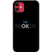 MRC İletişim Apple iPhone 11 Kılıf Hd Desen Baskılı Arka Kapak - Im Broken