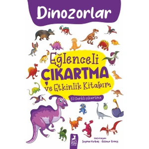 Eğlenceli Çıkartma ve Etkinlik Kitabım - Dinazorlar