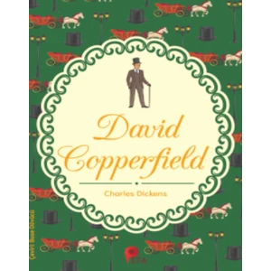 David Copperfield -Charles Dickens